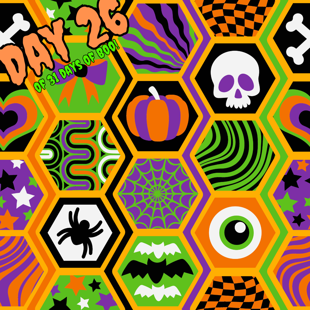 Day 26 of 31 days of Boo!